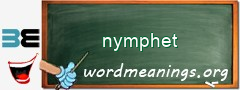 WordMeaning blackboard for nymphet